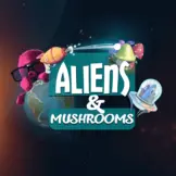 에일리언스 앤 머쉬룸스